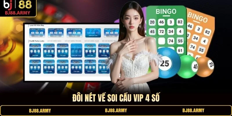 Đôi nét về soi cầu VIP 4 số